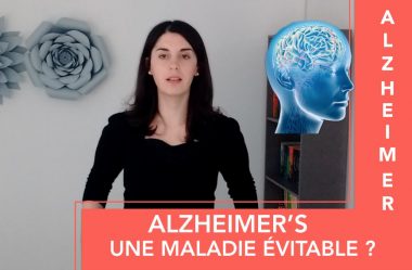 ALZHEIMER’S – Une maladie évitable ?