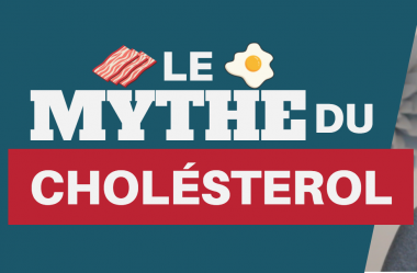 Le MYTHE du CHOLESTÉROL