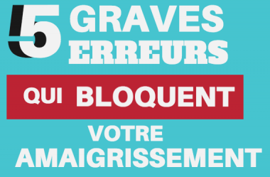 5 Graves ERREURS qui BLOQUENT votre Amaigrissement