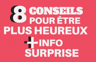 8 conseils pour être plus heureux + UNE SURPRISE