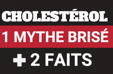 Cholestérol : 1 mythe brisé et 2 faits choquants