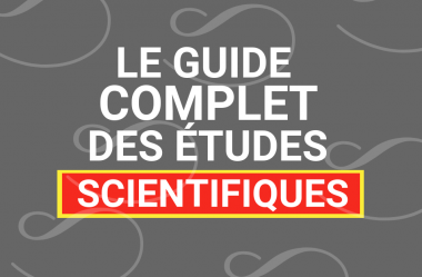 Guide COMPLET des Etudes Scientifiques