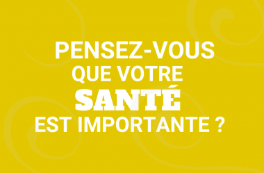 Pensez vous que votre santé est importante ?