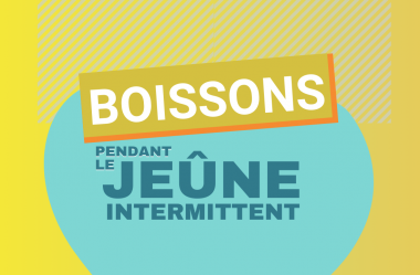 10 boissons pendant le Jeûne Intermittent