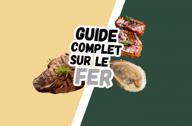 Guide complet sur le FER – Meilleures et pire sources, anémie, etc