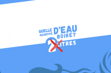 Quelle quantité d’EAU boire par jour ? (Ce n’est pas 2L , ni 3L)