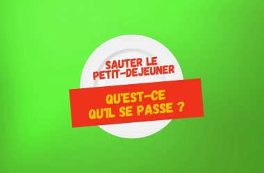 Effets collatéraux de Sauter le Petit Déjeuner | Que se passe t il ?