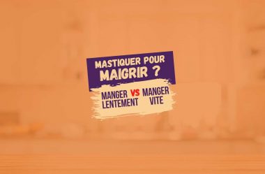 Mastiquer plus pour perdre plus de poids ? Manger Lentement vs. Manger Vite !