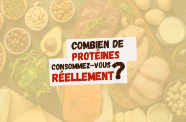 La tromperie des Protéines | Combien de protéines consommez-vous vraiment ?